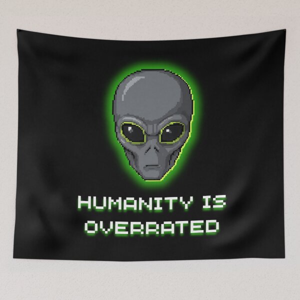 Item preview, Humanity Is Overrated - Sarcastic Alien Pixel Art designed and sold by JonyDG.
