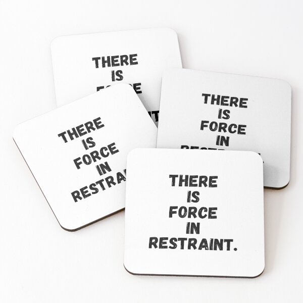 Item preview, There Is Force In Restraint – Stoic Minimal Strength Quote designed and sold by GentleForce.