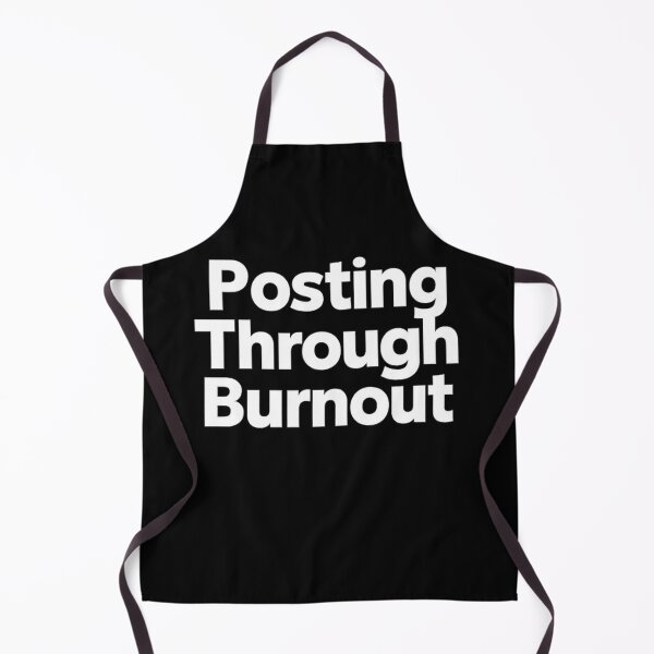 Item preview, Posting Through Burnout – Relatable Social Media Burnout Quote designed and sold by AddictiveDesign.