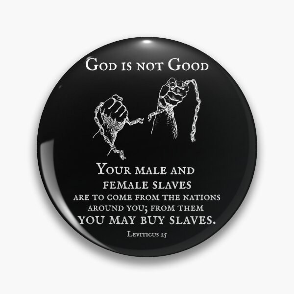 Item preview, God is not Good - Slavery in the Bible designed and sold by EvergreenRevolt.
