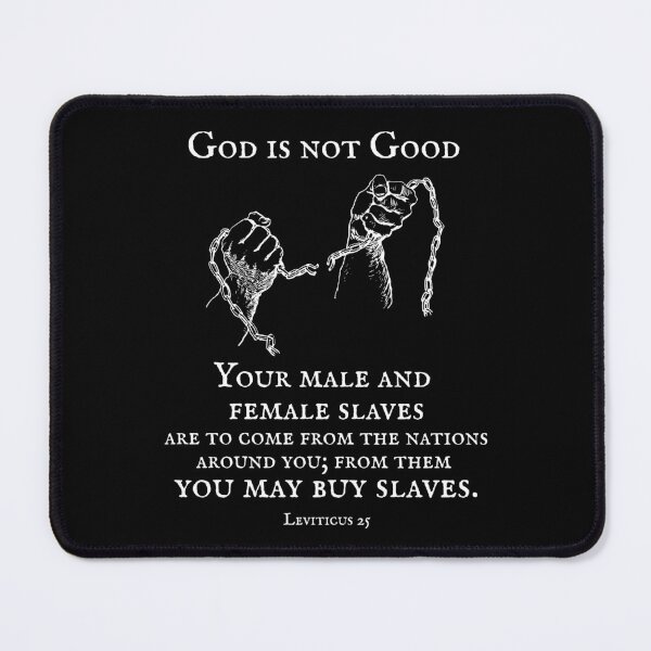 Item preview, God is not Good - Slavery in the Bible designed and sold by EvergreenRevolt.