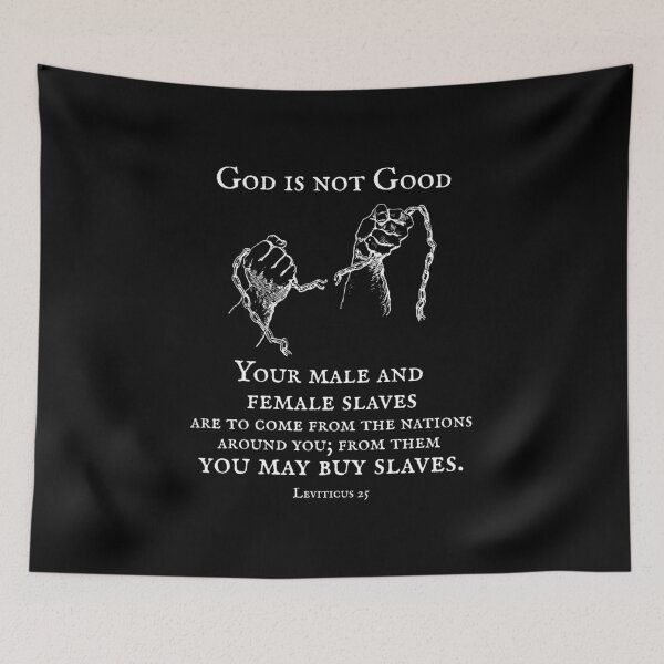 Item preview, God is not Good - Slavery in the Bible designed and sold by EvergreenRevolt.