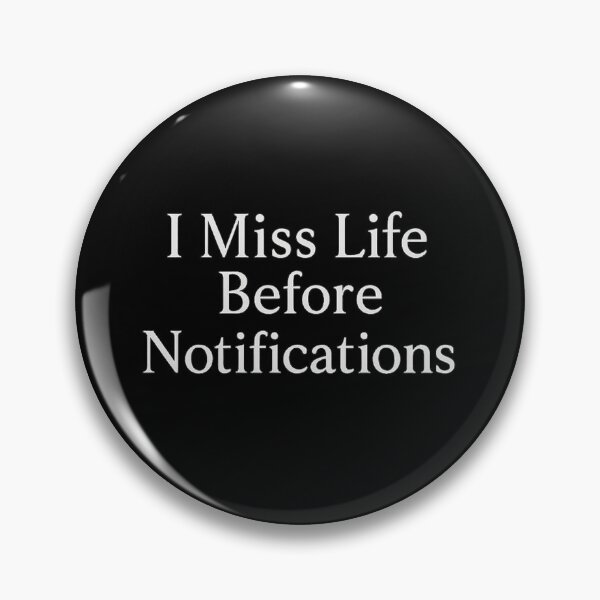 Item preview, I Miss Life Before Notifications – Digital Burnout Quote Minimal Design designed and sold by AddictiveDesign.