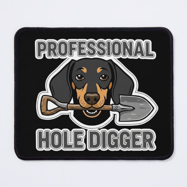 Item preview, Professional Hole Digger Funny Dachshund - Wiener Dog Shovel Humor designed and sold by Pulse & Paws | Pop Culture Tees and Stickers.