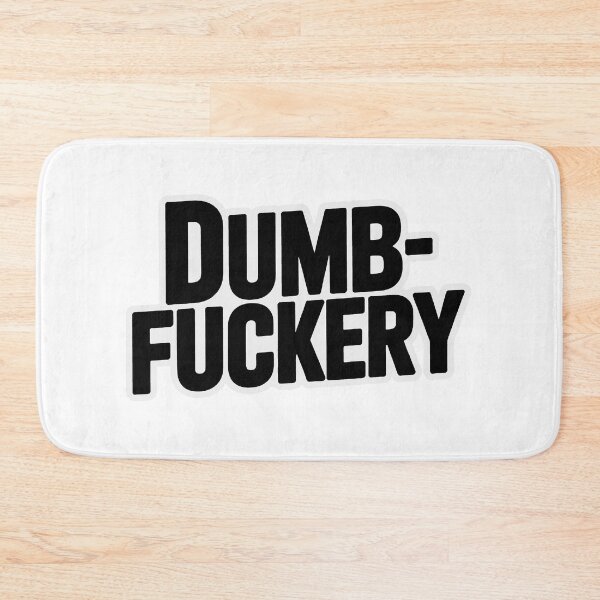 Item preview, Dumb Fuckery Sticker – Bold Funny Typography Quote designed and sold by Dospart.