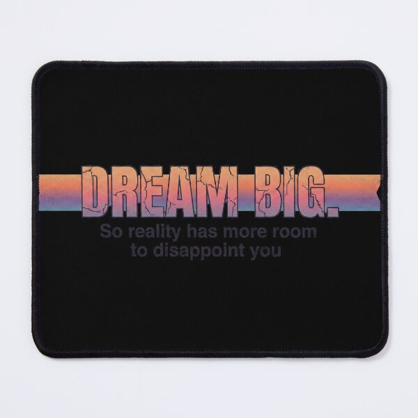 Item preview, "Dream Big" – Retro Gradient Sarcastic Quote & Funny Anti-Inspirational Art designed and sold by Deadpan Decor.