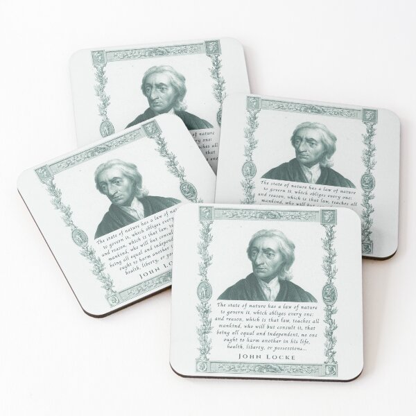 Item preview, John Locke quote: The state of nature has a law of nature to govern it, which obliges every one: and reason, which is that law, teaches all mankind, designed and sold by artbleed.