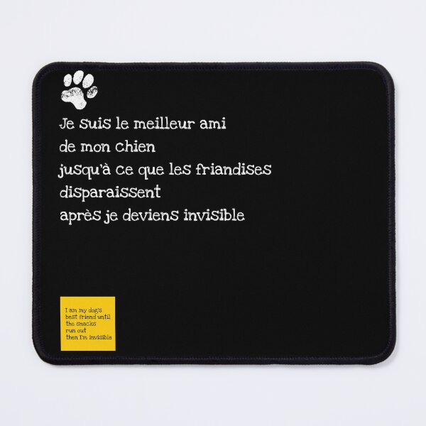 Item preview, Je suis le meilleur ami de mon chien — I Am My Dog’s Best Friend (Until the Snacks Run Out) designed and sold by FrancophileFun.