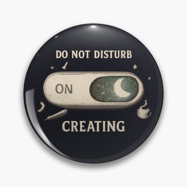 Item preview, Do Not Disturb: Creating designed and sold by peaknerd.