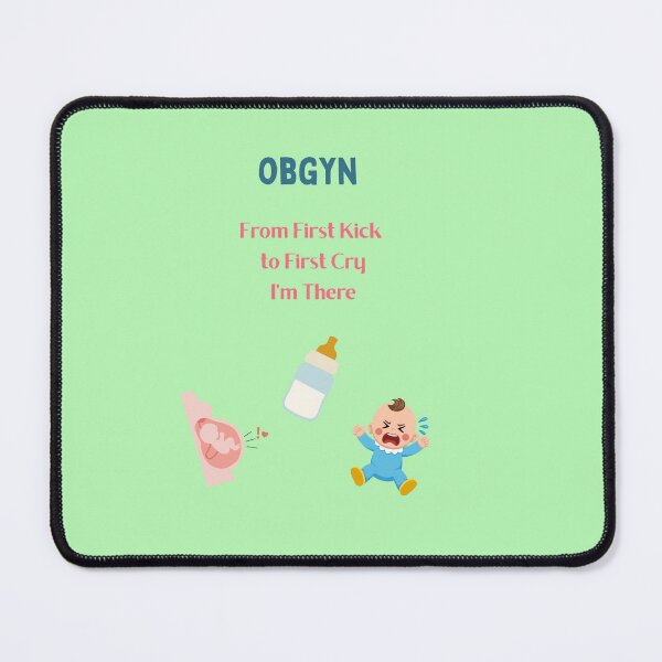 Item preview, OBGYN – From First Kick to First Cry designed and sold by LynnLLewis.