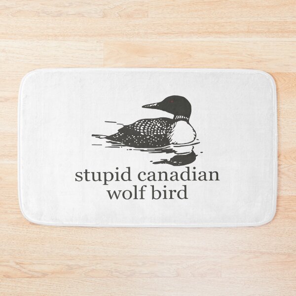 Item preview, Stupid Canadian Wolf Bird designed and sold by ivotee.