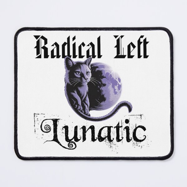 Item preview, Radical-left-lunatic designed and sold by Ash Mary's Designs.