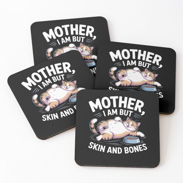 Item preview, Mother, I Am But Skin and Bones Cat Mom Cat Lover  designed and sold by Mateusz Majcherek.