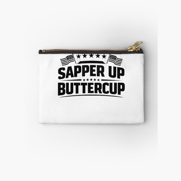 Item preview, Sapper Up Buttercup – Funny US Military Encouraging phrase designed and sold by gunaone-design.