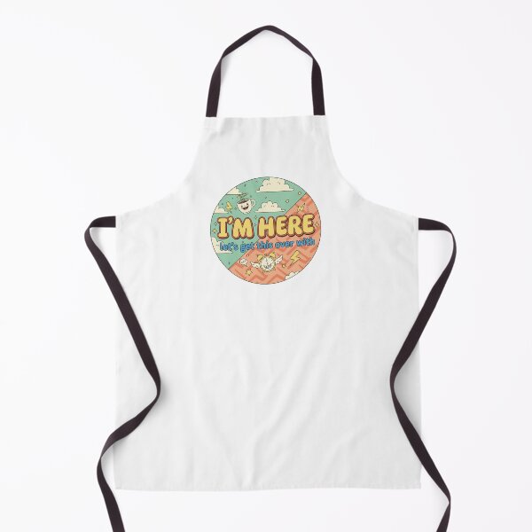 Item preview, I'm Here Let's Get This Over With designed and sold by octozap.