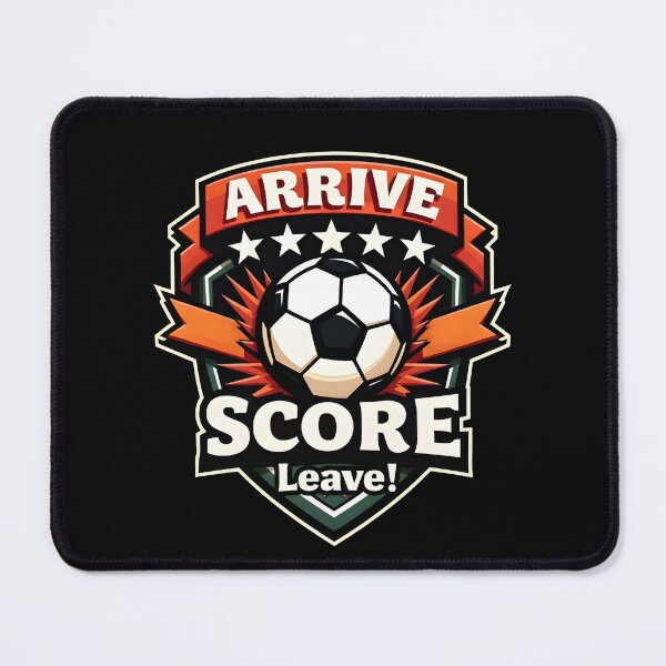 Item preview, Funny Soccer Arrive Score Leave Football Design designed and sold by MimsTees.