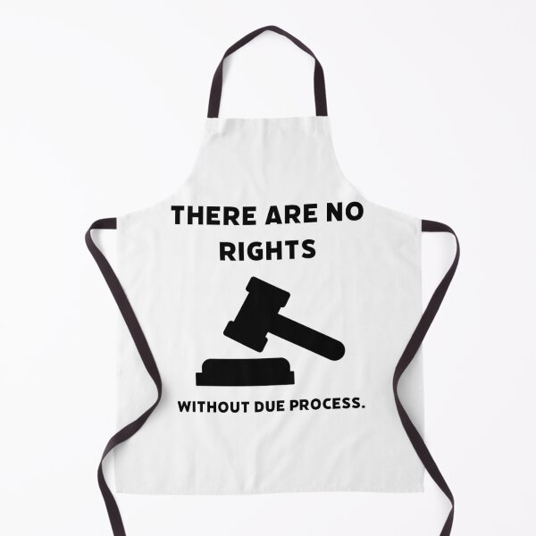 Item preview, There are no rights without due process  designed and sold by Rachel the Artist .