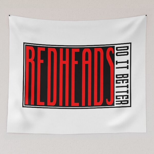 Item preview, "Redheads do it better." designed and sold by EEJimenez.
