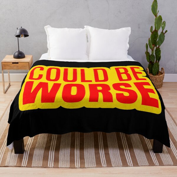 Item preview, Could Be Worse, Yellow Outline Funny Quotes designed and sold by Memes N Lore .