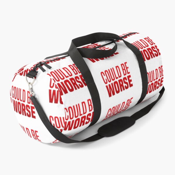 Item preview, Could Be Worse, Red Funny Quotes  designed and sold by Memes N Lore .