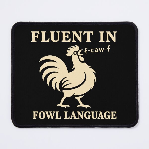 Item preview, Fluent in Fowl Language f-caw-f Funny Chicken Lover Pun designed and sold by Eh Plus Designs.