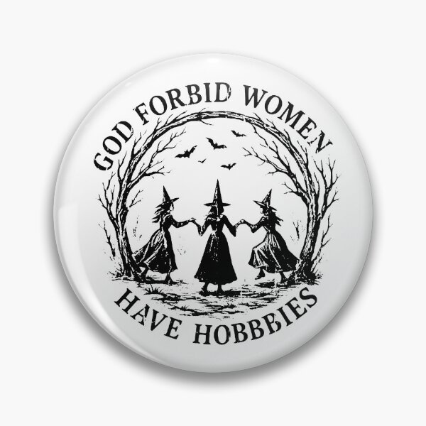 Item preview, God Forbid Women Have Hobbies designed and sold by joanadavisy.