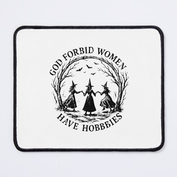 Item preview, God Forbid Women Have Hobbies designed and sold by joanadavisy.