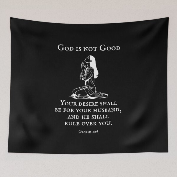 Item preview, God is not Good - Role of Women in Biblical Marriage  designed and sold by EvergreenRevolt.