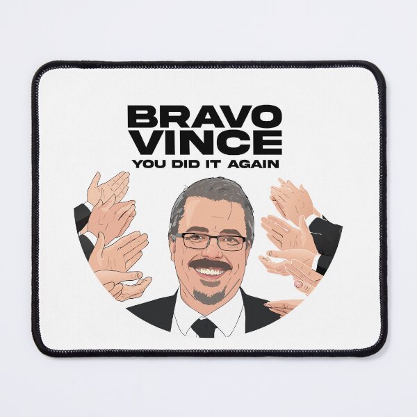 Item preview, Bravo Vince, You did it again designed and sold by lonel1soul.