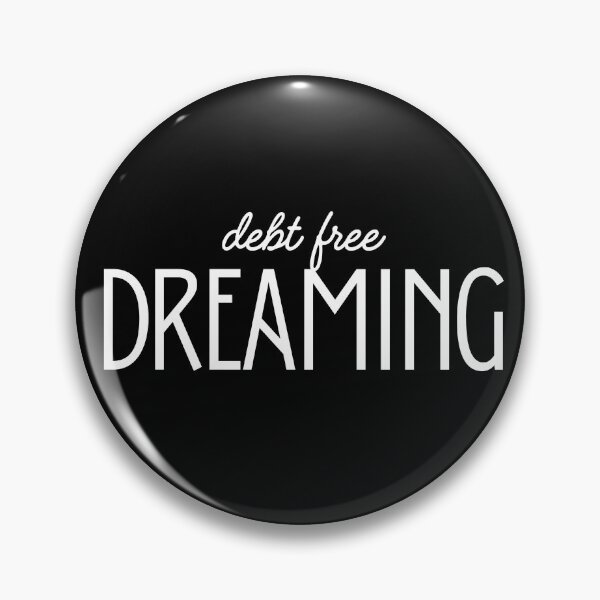 Item preview, Debt free dreaming designed and sold by BalancingMyBest.