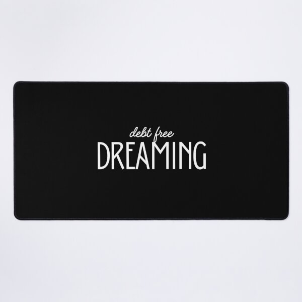 Item preview, Debt free dreaming designed and sold by BalancingMyBest.