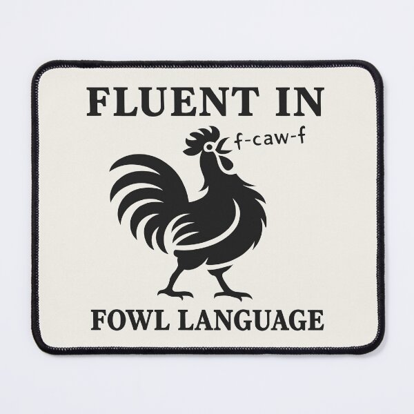 Item preview, Fluent in Fowl Language fcawf Chicken Lover Pun designed and sold by Eh Plus Designs.