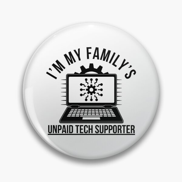 Item preview, I’m My Family’s Unpaid Tech Support – Funny Geek & IT Humor Design designed and sold by Teetreasure2.