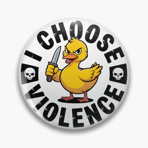 Item preview, I Choose Violence Funny Duck designed and sold by graphic-genie.