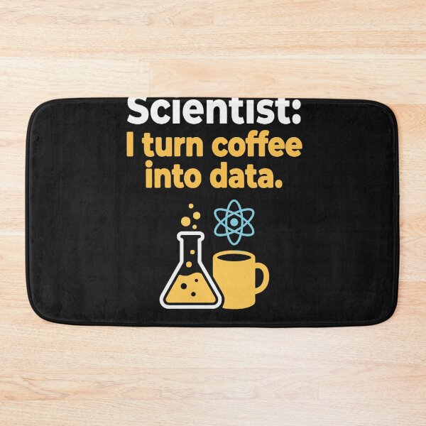 Item preview, Scientist I Turn Coffee Into Data - Funny Science Research Art designed and sold by AdyKurniawan.