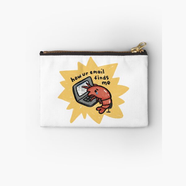 Item preview, How your email finds me shrimp Corporate Slave Work Office Job Boss Employee Work Colleague Workmate Capitalism Cute Desk Job I do not yearn for labor designed and sold by stringbbeans.