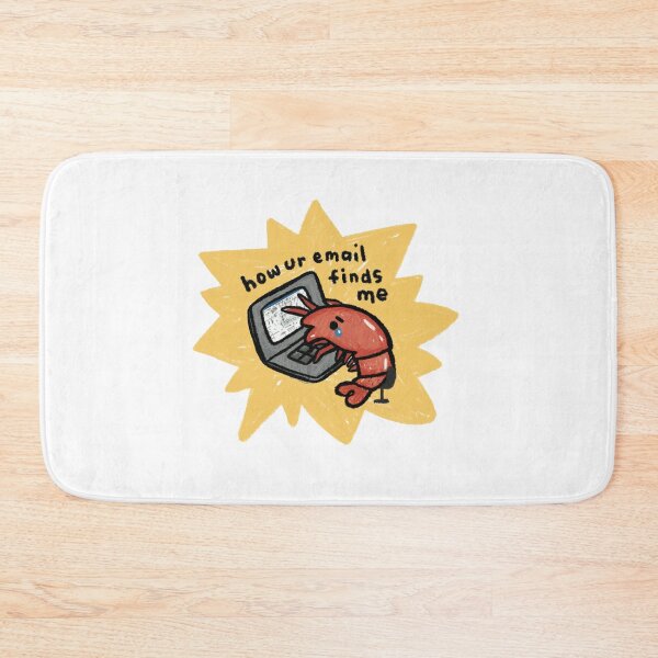 Item preview, How your email finds me shrimp Corporate Slave Work Office Job Boss Employee Work Colleague Workmate Capitalism Cute Desk Job I do not yearn for labor designed and sold by stringbbeans.