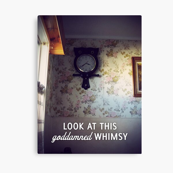 Look at this goddamned whimsy Canvas Print