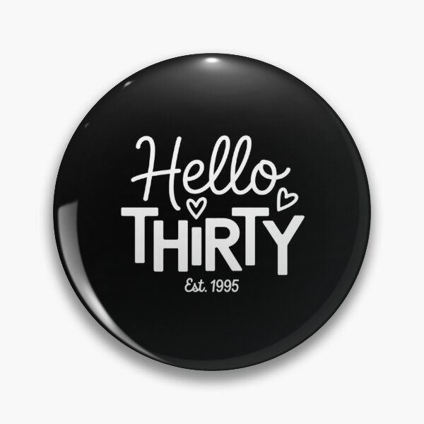 Item preview, Hello Thirty Est 1995 30 Years Old 30th Birthday for Women designed and sold by DigitaldeligArt.