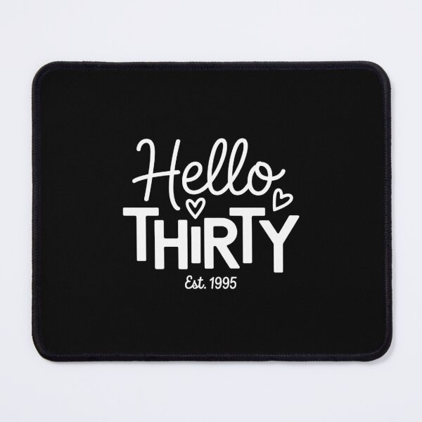 Item preview, Hello Thirty Est 1995 30 Years Old 30th Birthday for Women designed and sold by DigitaldeligArt.