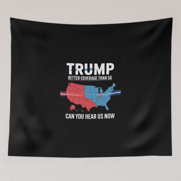 Item preview, Trump Better Coverage Than 5G Can You Hear Us Now Usa Map designed and sold by SyntaxClaw.