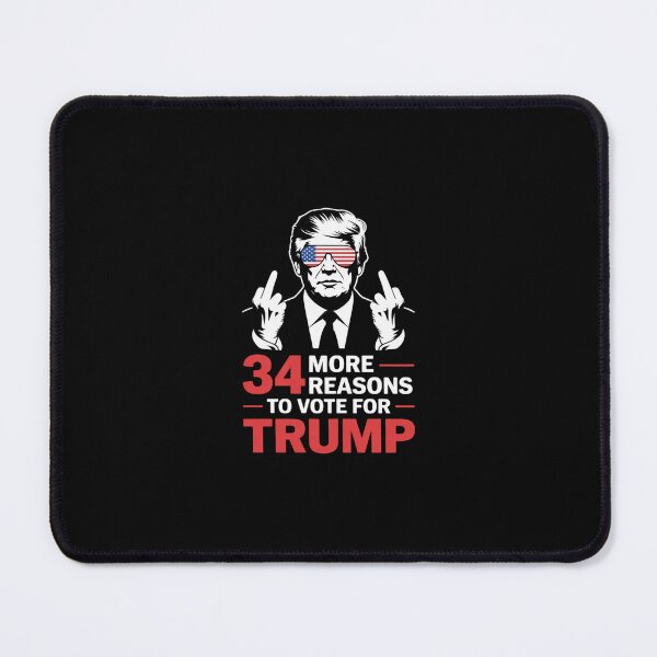 Item preview, Trump Convicted Felon, 34 More Reasons To Vote For Trump designed and sold by SyntaxClaw.