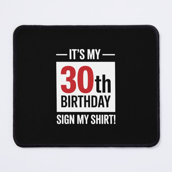 Item preview, It's My 30th Birthday 30 Years Old Men Women Sign My designed and sold by DigitaldeligArt.