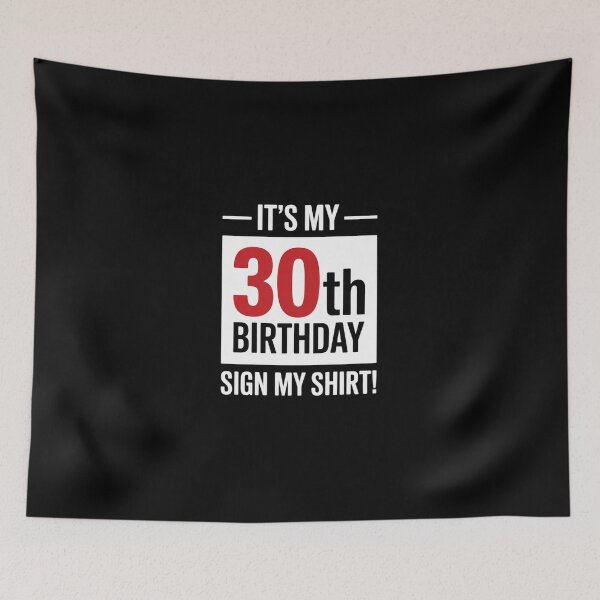 Item preview, It's My 30th Birthday 30 Years Old Men Women Sign My designed and sold by DigitaldeligArt.