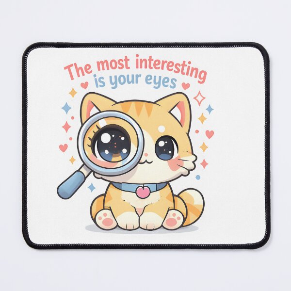 Item preview, The Most Interesting Is Your Eyes – Kawaii Veterinary Ophthalmology Cat designed and sold by Bettybee00.