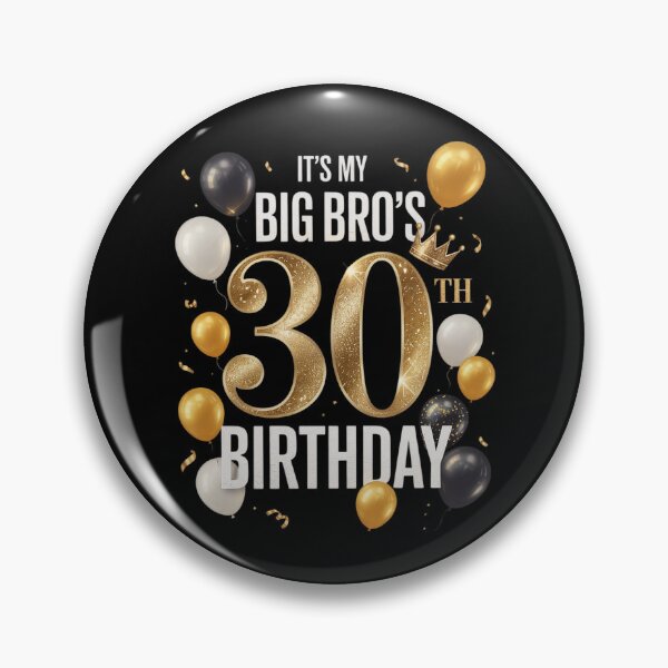 Item preview, It's My BIG BRO's 30th Birthday Happy Birthday 30 Years Old  designed and sold by DigitaldeligArt.