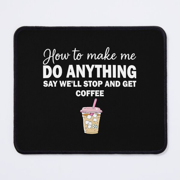 Item preview, How To Make Me Do Anything designed and sold by cerima.