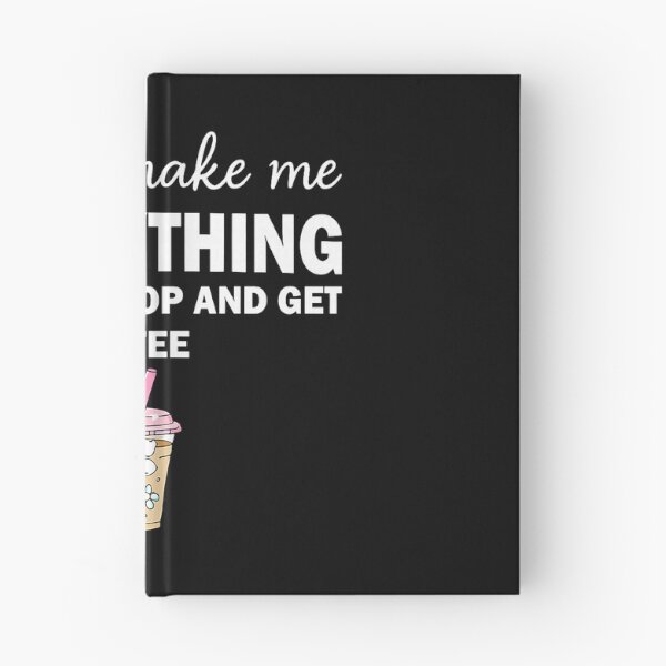 Item preview, How To Make Me Do Anything designed and sold by cerima.