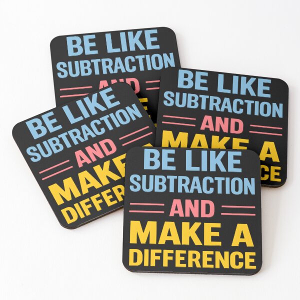 Item preview, Be Like Subtraction Make a Difference | Motivational Math Quote | Teacher Gift Typography Design designed and sold by sssweetness.