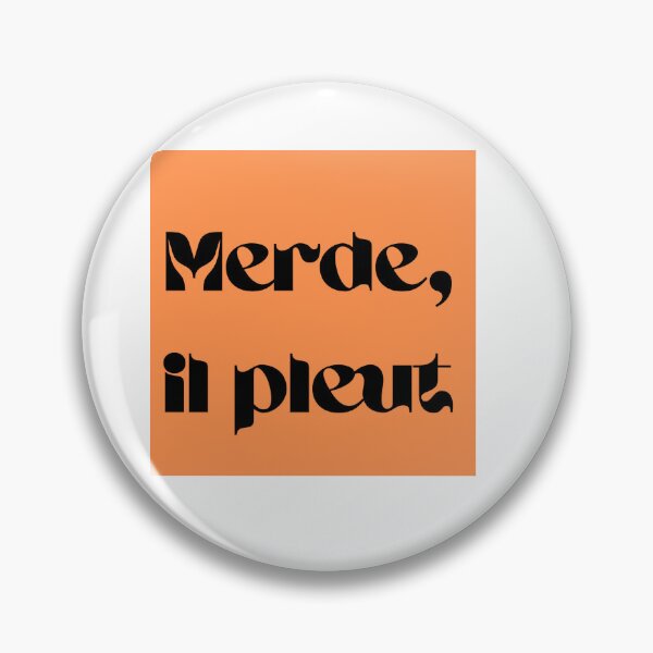 Item preview, Merde, il pleut. Damn it feels good to be in a rain storm.  designed and sold by ShopPersephone.